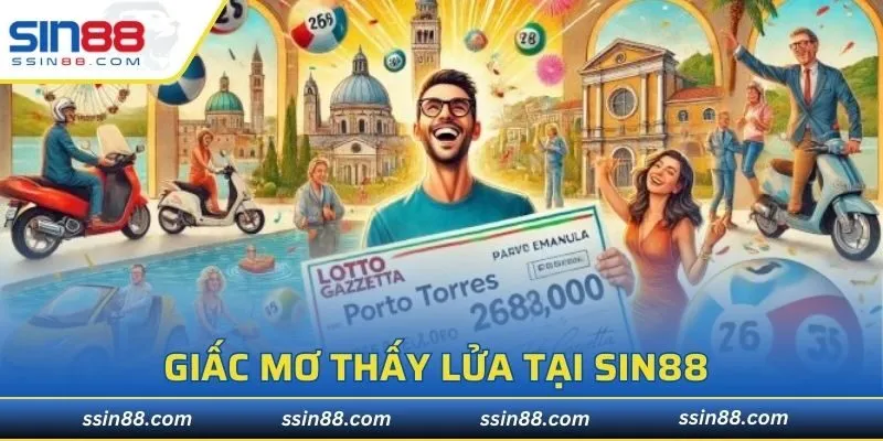 Giấc mơ thấy lửa tại SIN88