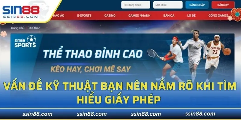 Vấn đề kỹ thuật bạn nên nắm rõ khi tìm hiểu giấy phép